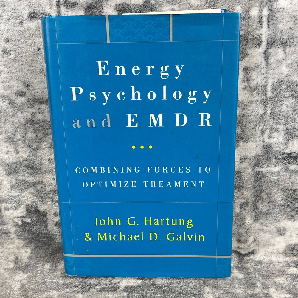 Energy Psychology and EMDR John Hartung Michael‎ Galvin Trauma Therapy Book